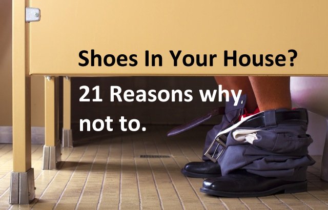 reasons to wear shoes in the house