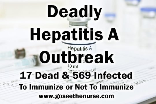 Deadly Hepatitis A Outbreak Immunize Not Immunize