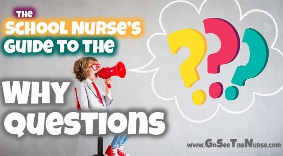 school nurse guide to the why question